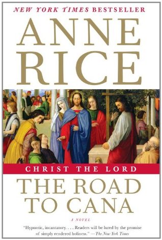 Christ the Lord the Road to Cana book review cover