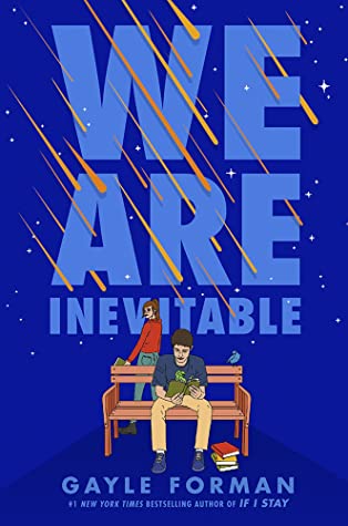 We Are Inevitable Gayle Forman novel young adult new adult