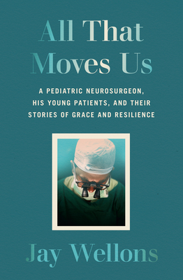 All That Moves Us nonfiction medical book cover