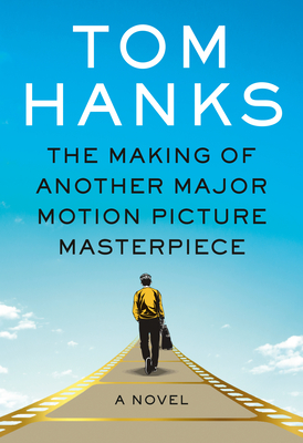 The Making of Another Major Motion Picture Masterpiece book cover