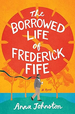 The Borrowed Life of Frederick Fife book cover