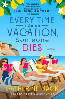 Every Time I Go on Vacation Someone Dies book cover