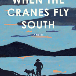 When the Cranes Fly South book cover