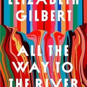 All the Way to the River book cover