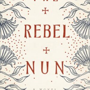 The Rebel Nun book cover