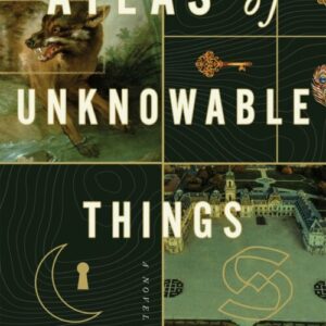 Atlas of Unknowable Things book cover