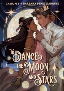 To Dance the Moon and Stars book cover