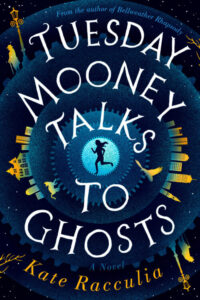 Tuesday Mooney Talks to Ghosts book cover