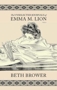 The Unselected Journals of Emma M. Lion volume 6