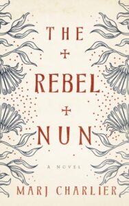 The Rebel Nun book cover