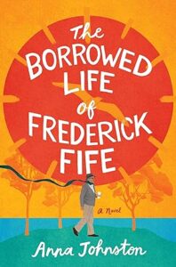 The Borrowed Life of Frederick Fife book cover